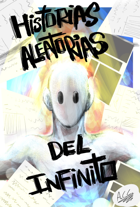 HISTORIAS ALEATORIAS DEL INFINITO