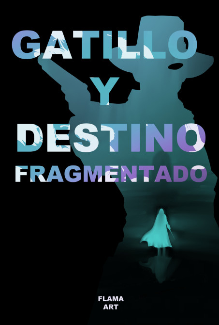 Gatilo y destino fragmentado